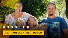 La storia della famiglia nel bosco