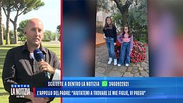 Sorelle scomparse, il papà: "Spero che ritornino e che stiano bene"
