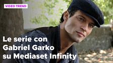 Gabriel Garko, le serie in streaming su Mediaset Infinity