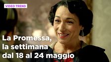 La Promessa, il riassunto della settimana dal 18 al 24 maggio
