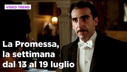 La Promessa, il riassunto della settimana dal 13 al 19 luglio