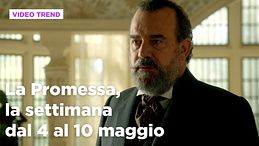 La Promessa, il riassunto della settimana dal 4 al 10 maggio