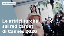 Le attrici turche sul red carpet di Cannes 2026