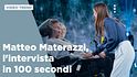 Matteo Materazzi, l'intervista in 100 secondi