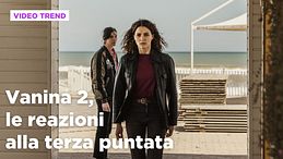 Vanina 2, le reazioni alla terza puntata