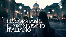 Riscopriamo il patrimonio italiano