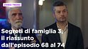Segreti di famiglia 3, il riassunto della settimana dal 16 al 22 febbraio