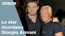Le star ricordano Giorgio Armani 
