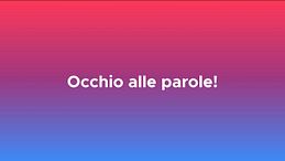 Occhio alle parole