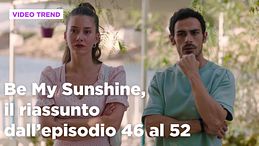 Be My Sunshine, il riassunto dal 25 al 31 maggio 