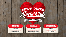 First Dates Social Club: vente a la Fiesta Oficial de First Dates