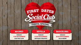 First Dates Social Club: vente a la Fiesta Oficial de First Dates
