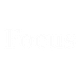 Focus