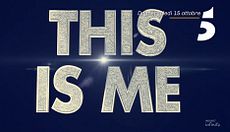This Is Me, dal 15 ottobre su Canale 5