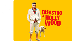 Disastro a Hollywood