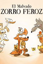 El malvado zorro feroz