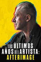 Los últimos años del artista: Afterimage