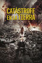 Catástrofe en la tierra