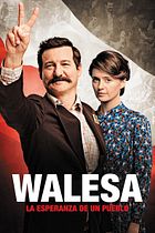 Walesa, la esperanza de un pueblo