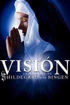 Visión. La historia de Hildegard von Bingen