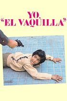 Yo, "El Vaquilla"