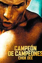 Campeón de campeones. Chok Dee