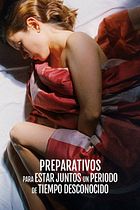 Preparativos para estar juntos un período de tiempo desconocido