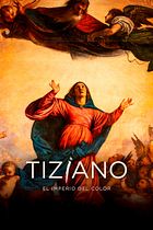 Tiziano. El imperio del color