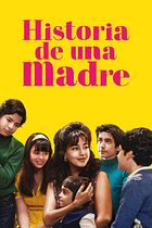 Historia de una madre