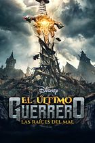 El último guerrero. Las raíces del mal