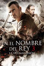 En el nombre del rey 3: La última misión