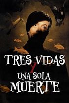 Tres vidas y una sola muerte