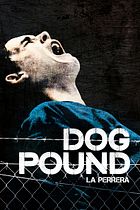 Dog Pound (La perrera)