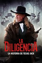 La diligencia: La historia de Texas Jack