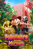 Polloliebre y el secreto de la marmota