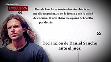 Exclusiva | Lo que declaró Daniel Sancho ante el juez cuando le acusaron de agresión: “Le vi amenazándome de muerte, se abalanzó hacia mí y le tiré la botella"