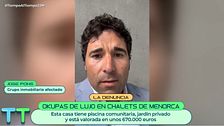 La inmobiliaria de los chalets de lujo okupados en Menorca denuncia la situación: "Es tan fácil poder saltarse el sistema"
