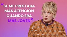 "Se me prestaba más atención cuando estaba buena"
