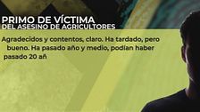 Exclusiva | Familiar del agricultor asesinado: "Ha sido duro para la mujer y los hijos. Ella no ha levantado cabecita"
