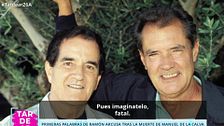Las primeras palabras de Ramón Arcusa, entre lágrimas, tras la muerte de Manuel de la Calva: "Estoy fatal"