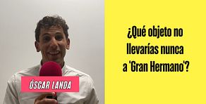 Test exprés de 'Uno de GH20', con Óscar Landa