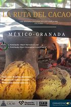 La Ruta del Cacao México-Granada