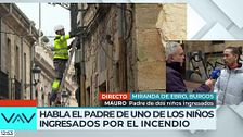 Padre de uno los niños ingresados tras el incendio provocado en Miranda de Ebro: "Salimos corriendo como perros sin cabeza"
