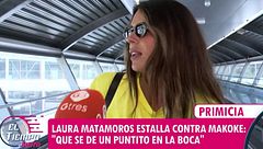 Laura Matamoros carga contra Makoke por hablar de sus padres, Kiko Matamoros y Marian Flores