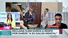 David reclama 9.200 euros a Renfe por daños en su salud mental: "Me ha destruido mentalmente"