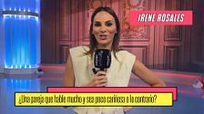 Irene Rosales: "Tengo una pareja que es muy cariñosa y habla mucho"