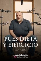 Pues dieta y ejercicio (II)