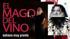 'El mago del vino' muy pronto estreno en Cuatro