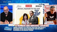 El portavoz de CCOO de Correos apunta las señales que les hicieron prever la imputación de Juanma Serrano: "Es un 'ya lo dije' de manual"