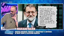 Risto Mejide lanza una hipótesis sobre las palabras de Rajoy acerca de la selección francesa: "Sus declaraciones parecen evidentes, pero son otra cosa"